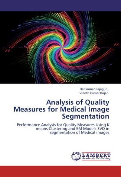 Analysis of Quality Measures for Medical Image Segmentation