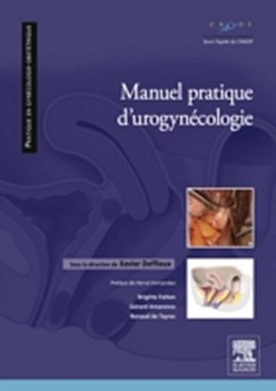 Manuel pratique d’uro-gynecologie