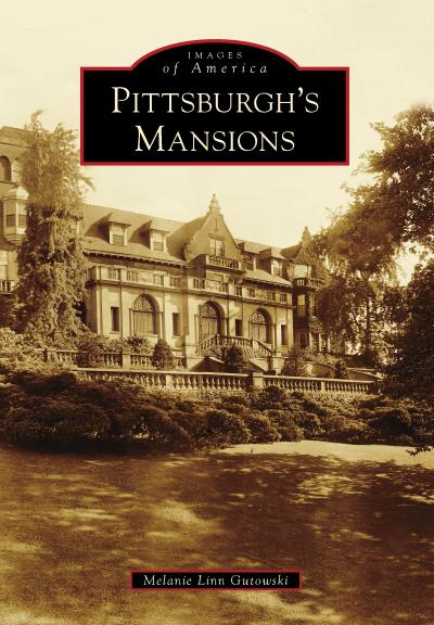 Pittsburgh’s Mansions