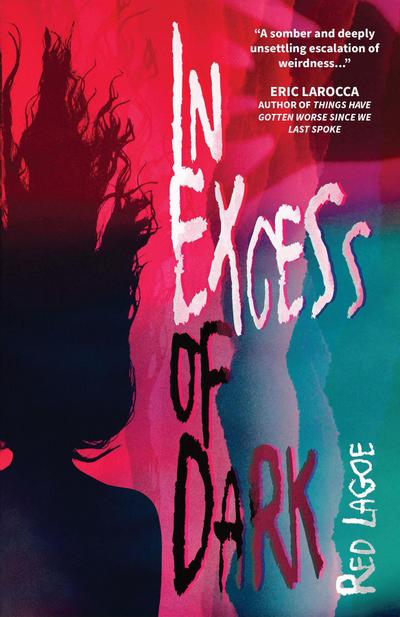 In Excess of Dark