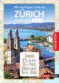 1000 Places To See Before You Die - Zürich