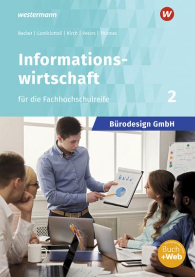 Bürodesign GmbH - Informationswirtschaft für die Fachhochschulreife. Bd.2
