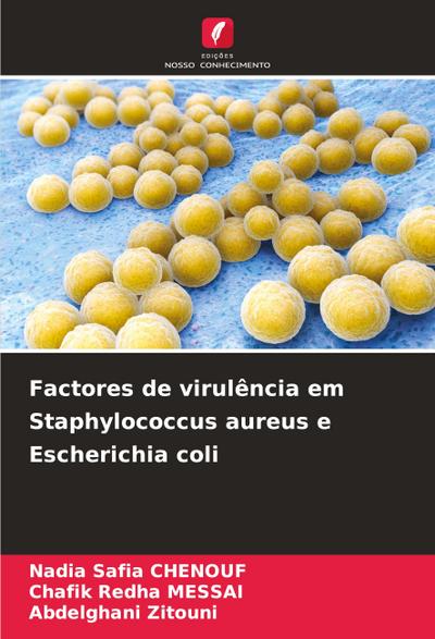 Factores de virulência em Staphylococcus aureus e Escherichia coli