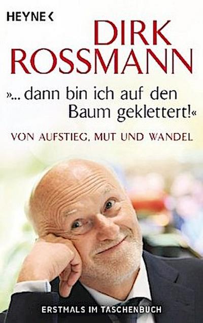 "... dann bin ich auf den Baum geklettert!"