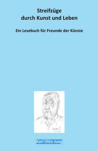 Streifzüge durch Kunst und Leben