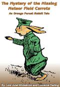 Orange Forest Rabbit Mysteries by Lois June Wickstrom and Lucrecia Darling
