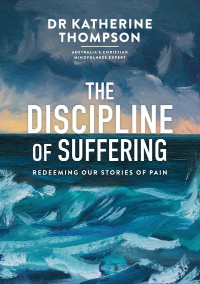 The Discipline of Suffering