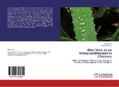 Aloe Vera as an Immunostimulant in Chickens - Abdul Hai
