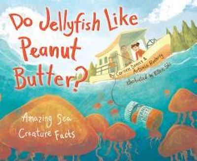 Do Jellyfish Like Peanut Butter?
