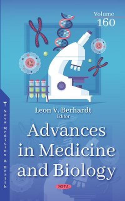 Advances in Medicine and Biology. Volume 160