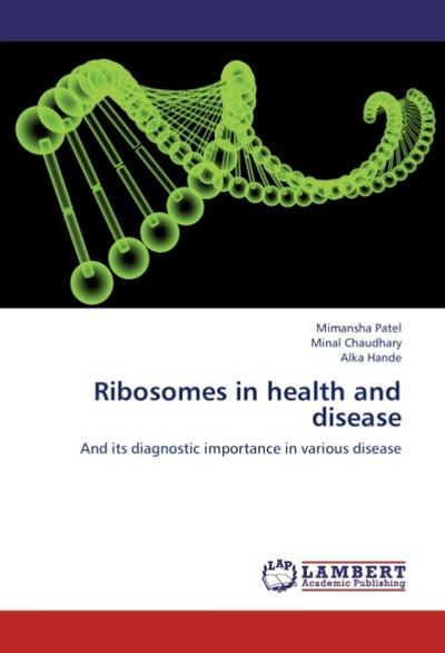 Ribosomes in health and disease