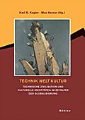 Technik, Welt, Kultur