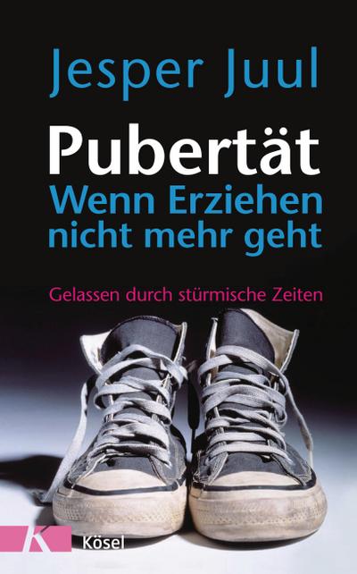 Pubertät - wenn Erziehen nicht mehr geht