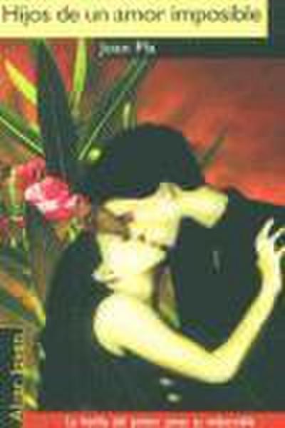 Hijos de un amor imposible