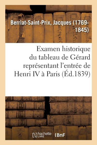 Examen Historique Du Tableau de Gérard Représentant l’Entrée de Henri IV À Paris