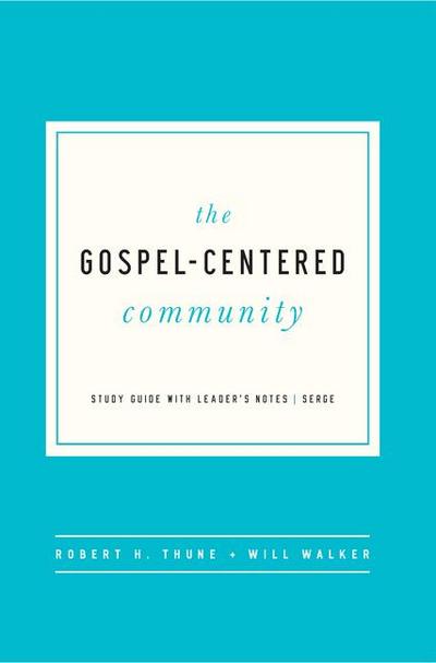 The Gospel-Centered Community