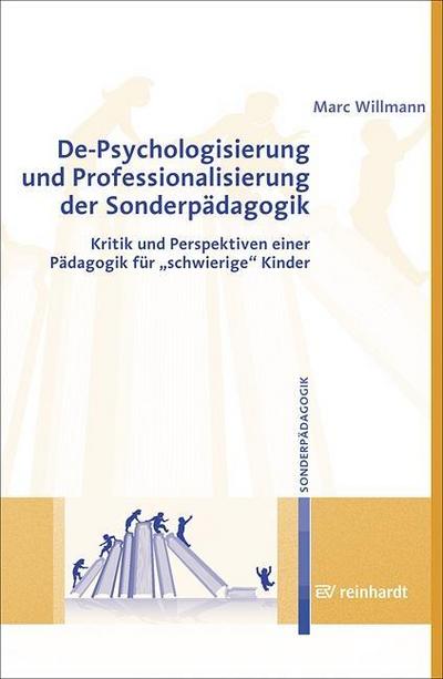 De-Psychologisierung und Professionalisierung in der Sonderpädagogik