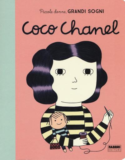 Coco Chanel. Piccole donne, grandi sogni