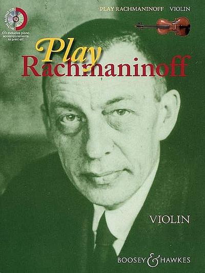 Play Rachmaninoff: 11 well known works for intermediate players. Violine und Klavier. Ausgabe mit CD.