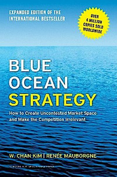 Blue Ocean Strategy, Expanded Edition