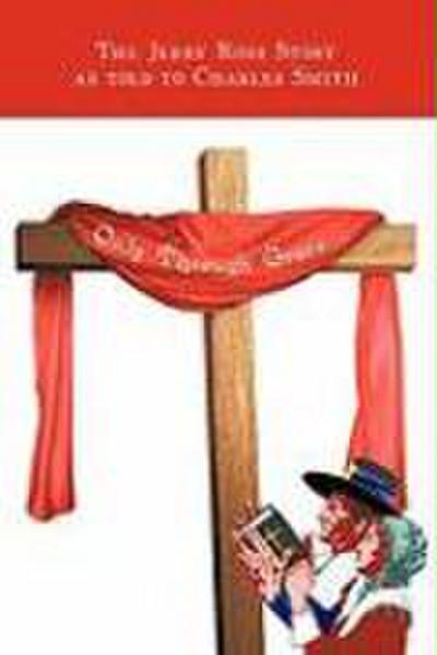 Only Through Grace...