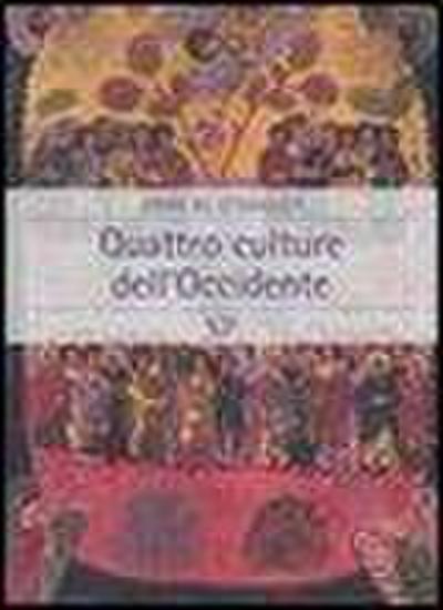Quattro culture dell’Occidente