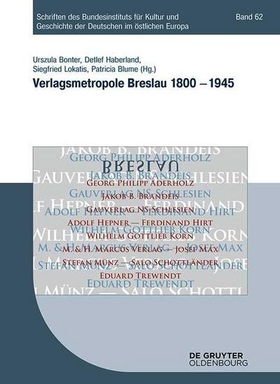 Verlagsmetropole Breslau 1800 - 1945