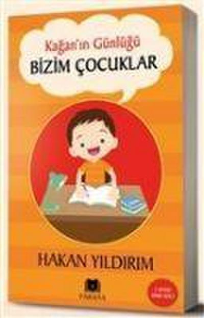 Bizim Cocuklar - Kaganin Günlügü