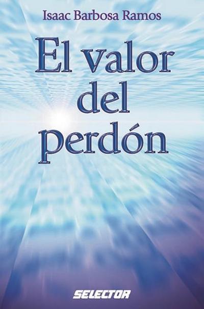 Valor del Perdon, El
