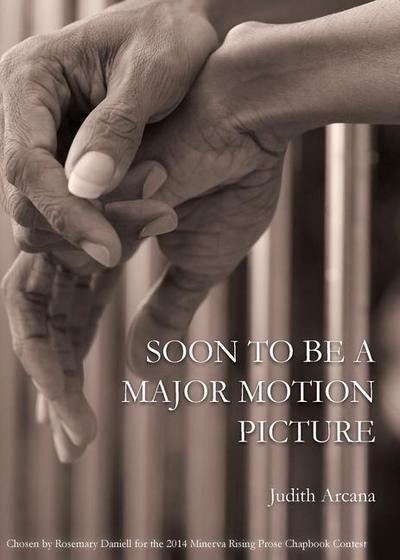 Soon to Be a Major Motion Picture