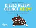 Dieses Rezept gelingt jedem!