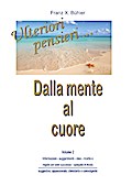 Ulteriori pensieri - Dalla mente al cuore 2