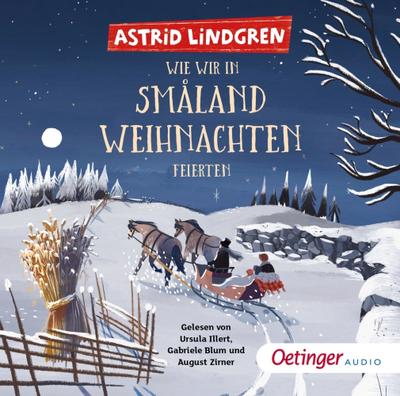Astrid Lindgren - Wie wir in Småland Weihnachten feierten