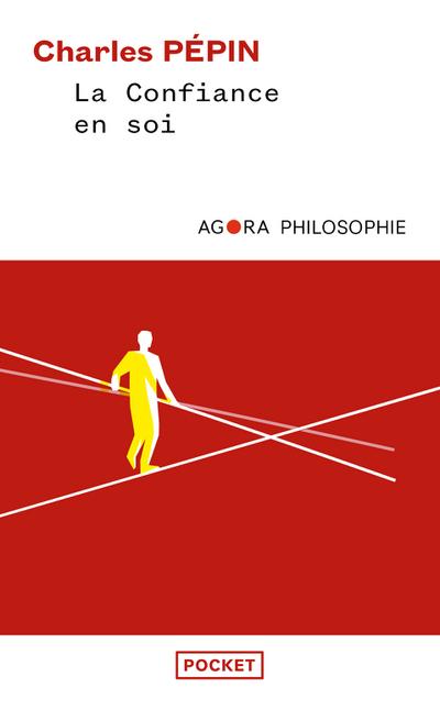 La Confiance En Soi. Une Philosophie