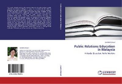 Public Relations Education in Malaysia