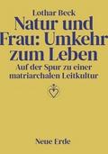Natur und Frau: Umkehr zum Leben