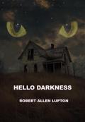 Hello Darkness