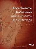 Apontamentos de anatomia para o estudante de odontologia