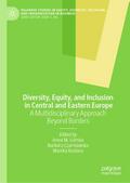 Diversity, Equity, and Inclusion in Central and Eastern Europe