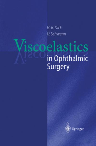 Viscoelastics in Ophthalmic Surgery