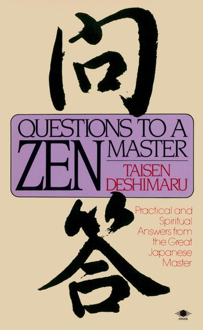 Questions to a Zen Master