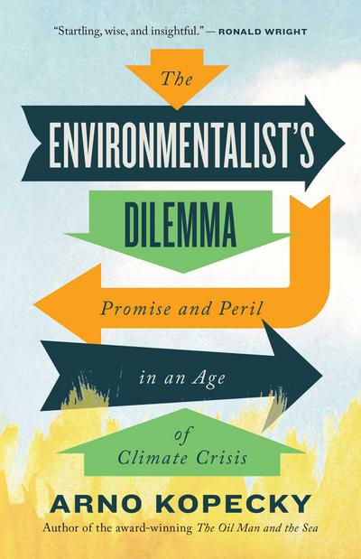 The Environmentalist’s Dilemma