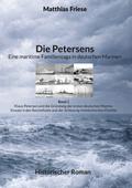 Die Petersens - Eine maritime Familiensaga in deutschen Marinen