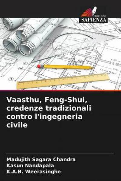 Vaasthu, Feng-Shui, credenze tradizionali contro l’ingegneria civile