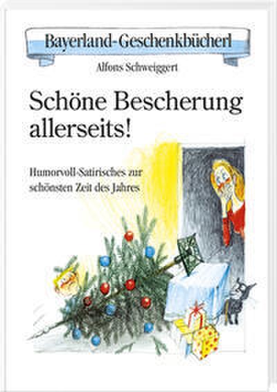 Schöne Bescherung allerseits!