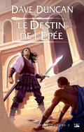 La Septième Épée, T3 : Le Destin de l’épée