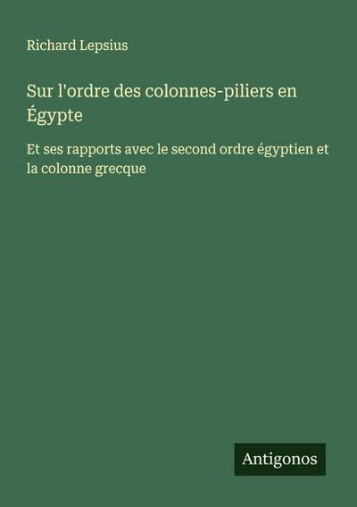 Sur l’ordre des colonnes-piliers en Égypte