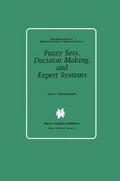 Fuzzy Sets, Decision Making and Expert Systems