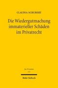 Die Wiedergutmachung immaterieller Schäden im Priv