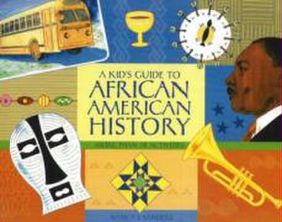 A Kid’s Guide to African American History